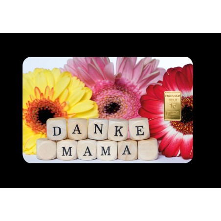 1g Gold Geschenkkarte Danke Mama | Goldbarren 999.9 kaufen | Wiesbaden